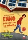 Astrid Frank - Enno ya da Asfalttaki Karahindiba