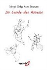 Margit Helga Anna Bauszus - Im Lande des Ameios