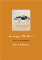 Dominique Christian - Encres à penser 4