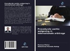 Mohammad Mustafa Mohiqi, Murtaza Mohiqi - Procedurele zachte wetgeving in internationale arbitrage