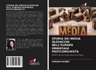 Nurdan Akiner - STORIA DEI MEDIA SLOVACCHI NELL'EUROPA ORIENTALE POSTCOMUNISTA
