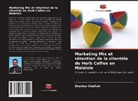 Shankar Chelliah - Marketing Mix et rétention de la clientèle de Herb Coffee en Malaisie