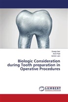 Ashish Jain, Sreeja Nair, Amit Patil - Biologic Consideration during Tooth preparation in Operative Procedures