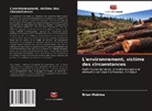 Brian Mubiwa - L'environnement, victime des circonstances