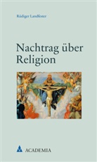 Rüdiger Landfester - Nachtrag über Religion