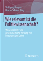 Wolfgan Bergem, Wolfgang Bergem, Schöne, Schöne, Helmar Schöne - Wie relevant ist die Politikwissenschaft?