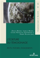 Grazia Berger, Grazia Berger u a, Isabell Meuret, Isabelle Meuret, Isabelle Meuret u a, Chiara Nannicini... - L'écriture du témoignage