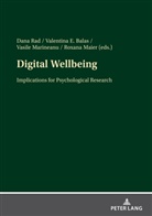 Valentina Emilia Balas, Roxana Maier, Vasile Doru Marineanu, Dana Rad - Digital Wellbeing