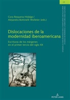 Alejandra Bottinelli, Cora Requena Hidalgo - Dislocaciones de la modernidad iberoamericana
