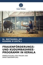Kishore D'Costa, Kishore D'Costa J, Kishore D'Costa J., Dr Reethumo Joy, Dr. Reethumol Joy, Reethumol Joy - FRAUENFÖRDERUNGS- UND KUDUMBASHREE-PROGRAMM IN KERALA