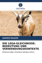 Damien Masudi - DIE LEGA-GLEICHNISSE: BEDEUTUNG UND VERWENDUNGSKONTEXTE