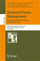 Inge van de Weerd, Søre Debois, Søren Debois, Peter Fettke, Peter Fettke et al, José González Enríquez... - Business Process Management: Blockchain and Robotic Process Automation Forum