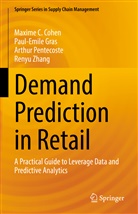 Maxime Cohen, Maxime C Cohen, Maxime C. Cohen, Paul-Emil Gras, Paul-Emile Gras, Arthu Pentecoste... - Demand Prediction in Retail