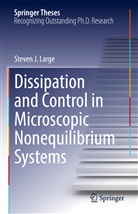 Steven J Large, Steven J. Large - Dissipation and Control in Microscopic Nonequilibrium Systems