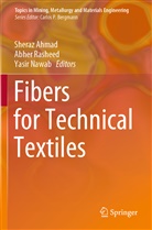 Sheraz Ahmad, Yasir Nawab, Abhe Rasheed, Abher Rasheed - Fibers for Technical Textiles