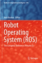 Ani Koubaa, Anis Koubaa - Robot Operating System (ROS)