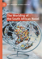 Jane Poyner - The Worlding of the South African Novel