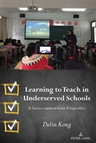 Delin Kong - Learning to Teach in Underserved Schools
