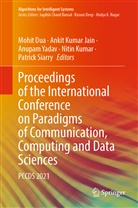 Mohit Dua, Ankit Kumar Jain, NITIN KUMAR, Anki Kumar Jain, Ankit Kumar Jain, Patrick Siarry... - Proceedings of the International Conference on Paradigms of Communication, Computing and Data Sciences
