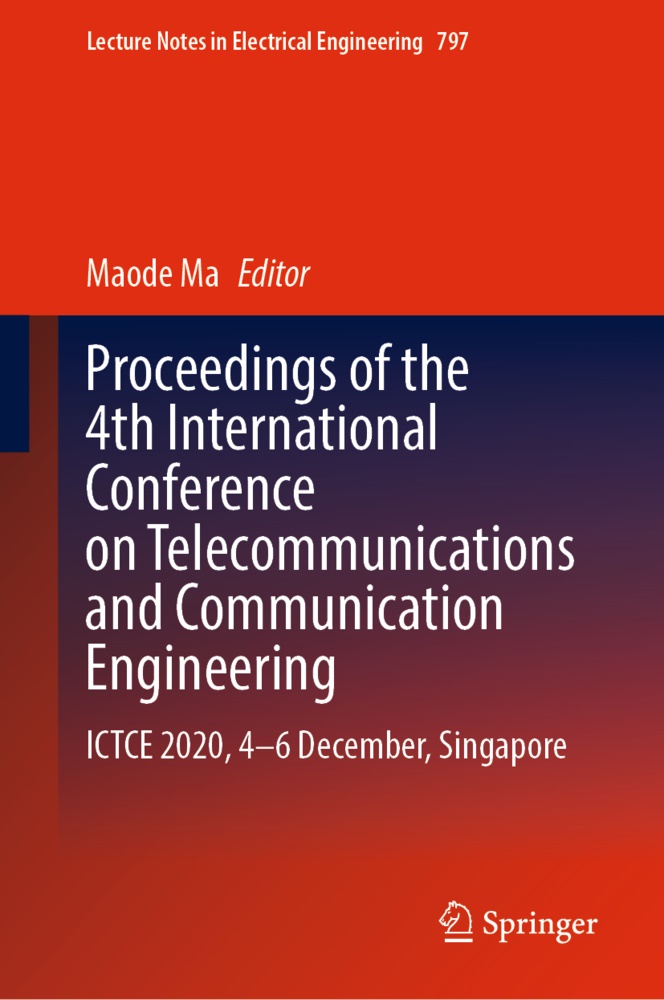 Maod Ma, Maode Ma - Proceedings of the 4th International Conference on Telecommunications and Communication Engineering ICTCE 2020, 4-6 December, Singapore