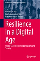 Eder Henriqson, Éder Henriqson, Florinda Matos, Paul Maurício Selig, Paulo Maurício Selig, Paulo Maurício Selig - Resilience in a Digital Age