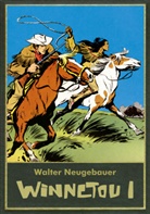 Karl May, Walter Neugebauer, Walter Neugebauer, Bildschriftenverlag Hannover, Gerhard Förster - Winnetou I