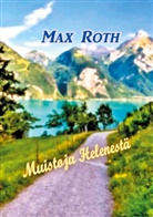 Max Roth - Muistoja Helenestä