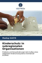Madiop Gueye - Kinderschutz in subregionalen Organisationen