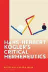 Lubomír Dunaj, L'ubomír Dunaj, Kurt C M Mertel, Lubomír Dunaj, L'ubomír Dunaj, Kurt C. M. Mertel - Hans-Herbert Kgler's Critical Hermeneutics