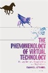 Daniel O'Shiel - The Phenomenology of Virtual Technology
