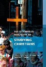 George D Chryssides, Stephen E Gregg, George D. Chryssides, Chryssides George D., Stephen E. Gregg, Gregg Stephen E. - The Bloomsbury Handbook to Studying Christians