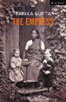 Tanika Gupta, Tanika (Author) Gupta, Gupta Tanika - The Empress