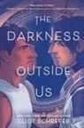 Eliot Schrefer - The Darkness Outside Us