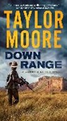 Taylor Moore - Down Range
