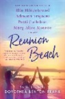 Callahan Hen, Patti Callahan Henry, Nathalie Dupree, Patti Callahan Henry, Elin Hilderbrand, Cassandra King... - Reunion Beach