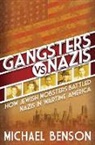 Michael Benson - Gangsters vs. Nazis