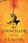 E J Beaton, E. J. Beaton - The Councillor
