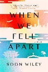 Soon Wiley - When We Fell Apart