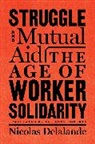 Nicolas Delalande, Anthony Roberts - Struggle and Mutual Aid