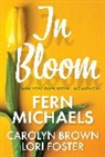 Carolyn Brown, Lori Foster, Fern Michaels - In Bloom