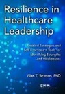 Alan T. Belasen, Phd Belasen, Alan Belasen PhD - Resilience in Healthcare Leadership