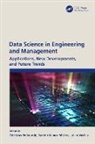 Zdzislaw (Karkonosze State Univ of Appl Polkowski, Sambit Kumar Mishra, Zdzislaw Polkowski, Julian Vasilev - Data Science in Engineering and Management