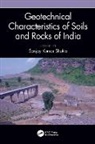 SANJAY KUMAR SHUKLA, Sanjay Kumar (School of Engineering Shukla, SANJAY KUMAR SHUKLA, Sanjay Kumar (School of Engineering Shukla, Shukla Sanjay Kumar - Geotechnical Characteristics of Soils and Rocks of India