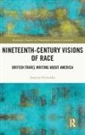 Justyna Fruzinska, Justyna Fruzińska - Nineteenth-Century Visions of Race