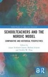 Jesper Eckhardt Schulte Larsen, Jesper Eckhardt Thue Larsen, Jesper Eckhardt Larsen, Barbara Schulte, Fredrik W. Thue - Schoolteachers and the Nordic Model