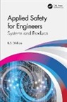 B.s. Dhillon, B.s. (University of Ottawa Dhillon - Applied Safety for Engineers