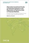 Bruce G.A. Pollock - Alternative Investment Funds as Potential Catalysts in the Realization of Systemic Risk