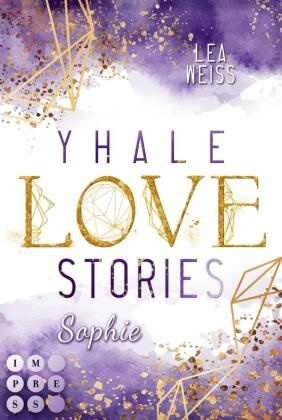 Lea Weiss - Yhale Love Stories 2: Sophie - New Adult Romance über die Suche nach der Liebe auf einer kanadischen Pferderanch