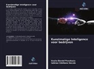 Sabina-Cristiana Necula, Vasile-Daniel P¿v¿loaia, Vasile-Daniel Pavaloaia - Kunstmatige Inteligence voor bedrijven