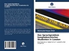 Mahmudul Haque Shah - Das Sprachproblem bangladeschischer Studenten in London